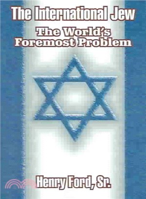 The International Jew ― The World's Foremost Problem