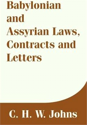 Babylonian and Assyrian Laws, Contracts and Letters