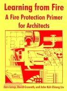 Learning From Fire: A Fire Protection Primer For Architects