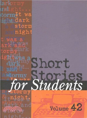 Short Stories for Students ─ Presenting Analysis, Context, and Criticism on Commonly Studies Short Stories