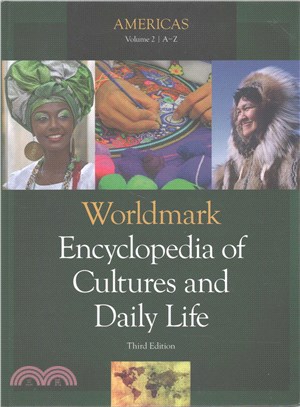 Worldmark Encyclopedia of Cultures and Daily Life ─ Americas A-Z