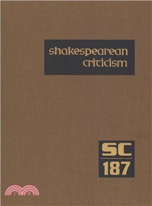 Shakespearean Criticism ― Excerpts from the Criticism of William Shakespeare's Plays & Poetry, from the First Published Appraisals to Current Evaluations