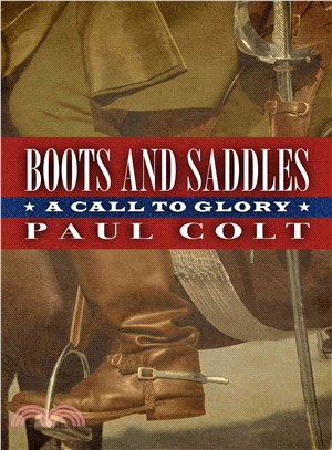 Boots and Saddles ― A Call to Glory