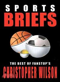 Sports Briefs ─ The Best of Fanstop's Christopher Wilson