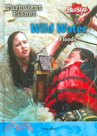 Wild Water: Floods