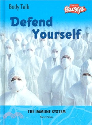 Defend Yourself ― The Immune System