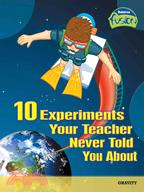 10 Experiments Your Teacher Never Told You About: Gravity