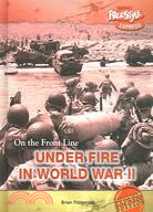 Under Fire in World War II