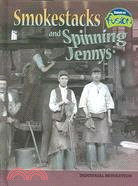 Smokestacks and Spinning Jennys