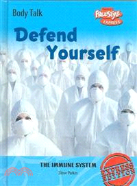 Defend Yourself the Immune System