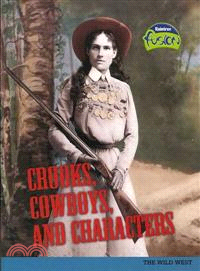 Crooks, Cowboys, and Characters