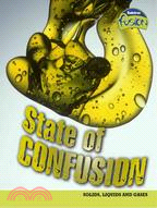 State of Confusion: Solids, Liquids, and Gases