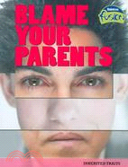 Blame Your Parents