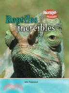 Reptiles increibles / Incredible Reptiles