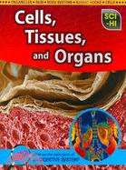 Cells, Tissues, and Organs
