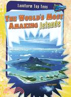 The World's Most Amazing Islands