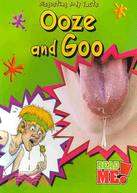 Ooze and Goo