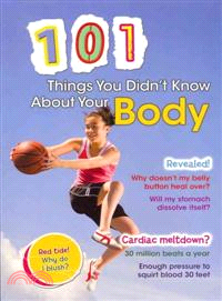 101 Things You Didn't Know About Your Body