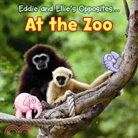 Eddie and Ellie's Opposites at the Zoo