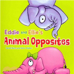 Eddie and Ellie's Animal Opposites