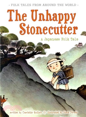 The Unhappy Stonecutter ─ A Japanese Folk Tale