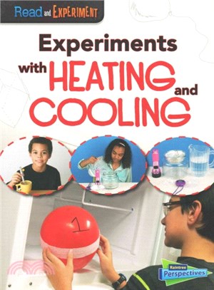 Experiments With Heating and Cooling
