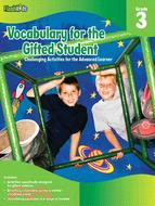 Vocabulary for the Gifted Student Grade 3 ─ Challenging Activities for the Advanced Learner