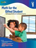 Math for the Gifted Student Grade 1 ─ Challenging Activities for the Advanced Learner