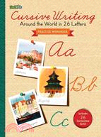 Cursive Writing:Around the World in 26 Letters