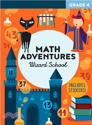 Math Adventures Grade 4 ― Wizard School