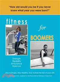 Fitness for Boomers ─ Strength ?Flexibility ?Endurance ?Balance