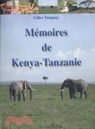Memoires De Kenya-Tanzanie