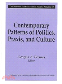 Contemporary Patterns Of Politics, Praxis, And Culture