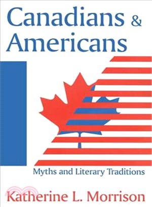 Canadians & Americans—Myths And Literarytraditions