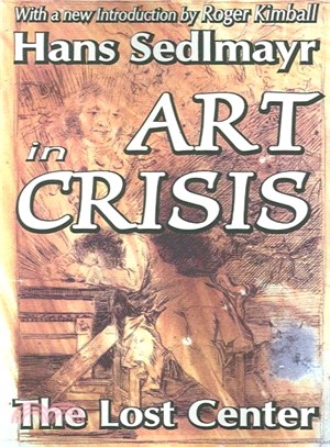 Art in Crisis ― The Lost Center