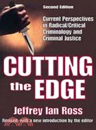 Cutting the Edge: Current Perspectives in Radical/Critical Criminology and Criminal Justice