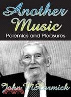 Another Music: Polemics and Prejudice