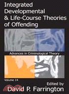 Integrated Developmental & Life-Course Theories of Offending ─ Advances in Criminology Theory