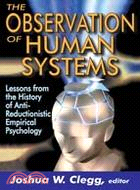 The Observation of Human Systems: Lessons from the History of Anti-Reductionistic Empirical Psychology