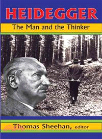 Heidegger: The Man and the Thinker