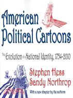 American Political Cartoons ─ The Evolution of a National Identity, 1754-2010