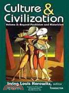 Culture and Civilization: Beyond Positivism and Historicism