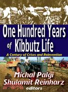 One Hundred Years of Kibbutz Life