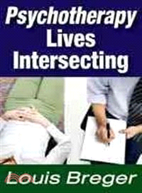 Psychotherapy: Lives Intersecting