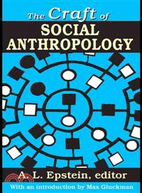 The Craft of Social Anthropology