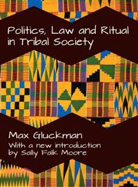 Politics, Law and Ritual in Tribal Society