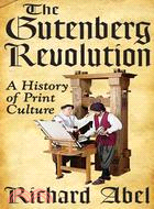 The Gutenberg Revolution ─ A History of Print Culture