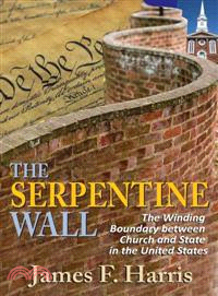 The Serpentine Wall—The Winding Boundary Between Church and State in the United States