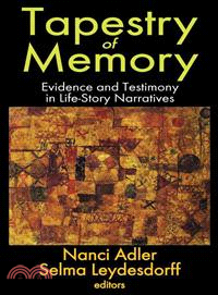 Tapestry of Memory ─ Evidence and Testimony in Life-Story Narratives
