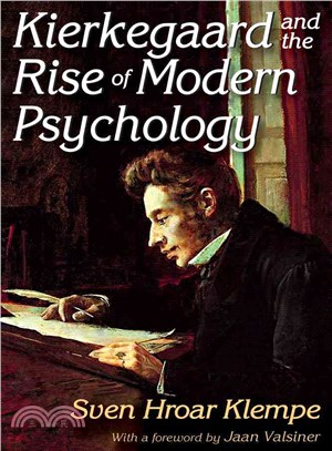 Kierkegaard and the Rise of Modern Psychology